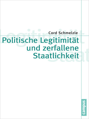 cover image of Politische Legitimität und zerfallene Staatlichkeit